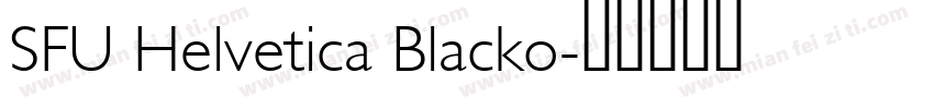 SFU Helvetica Blacko字体转换